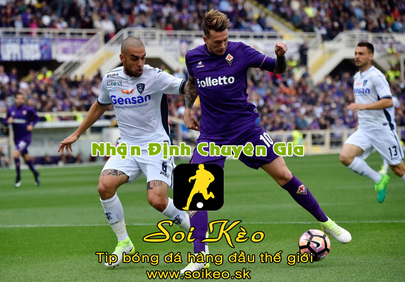 Soi Kèo tip bóng đá Fiorentina - Empoli