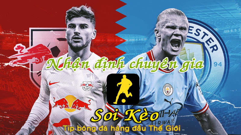 Soi Kèo Man City - RB Leipzig