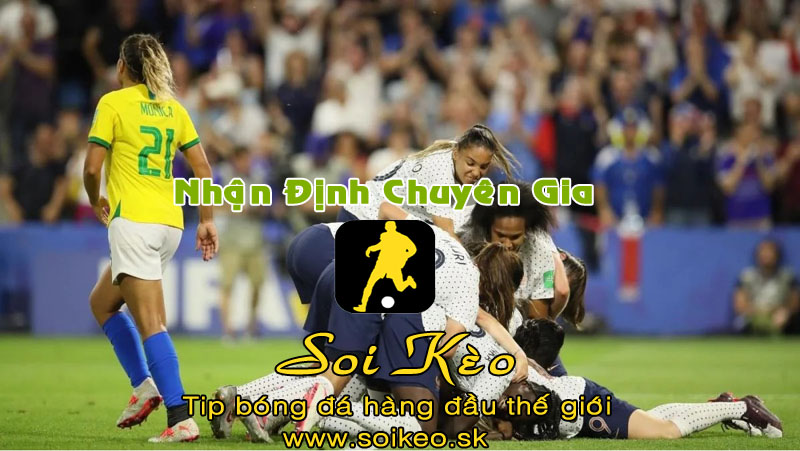 Soi Kèo tip bóng đá Nữ Pháp - Nữ Brazil
