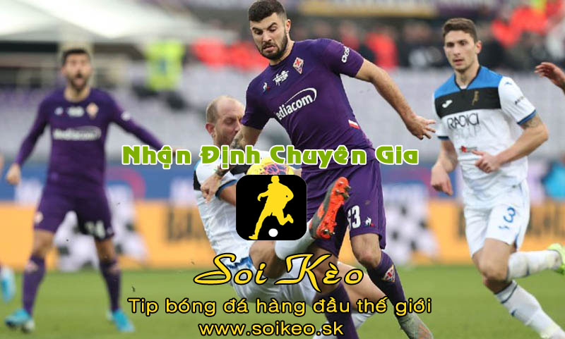 Soi Kèo tip bóng đá Fiorentina - Atalanta