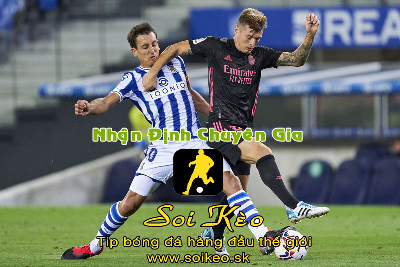 Soi Kèo tip bóng đá Real Madrid - Real Sociedad