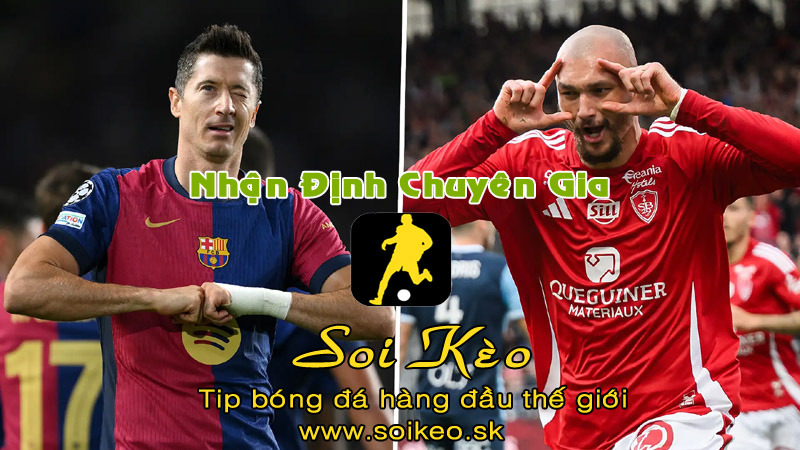 Soi Kèo tip bóng đá Barcelona - Brest
