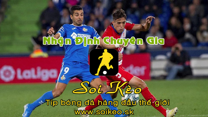 Soi Kèo tip bóng đá Getafe - Granada
