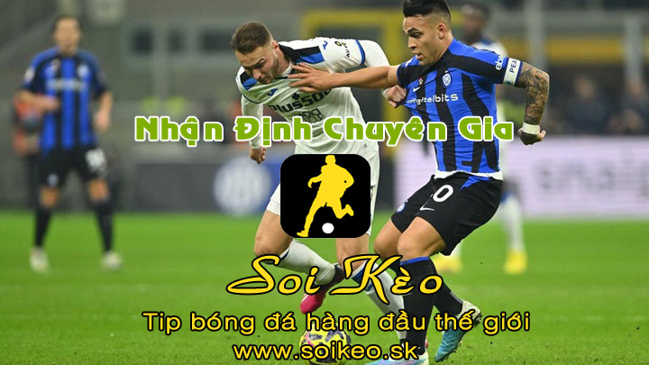Soi Kèo tip bóng đá Inter Milan - Atalanta