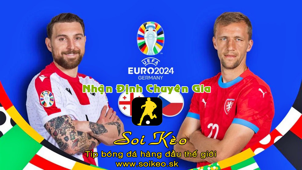 Soi Kèo tip bóng đá Georgia - Séc