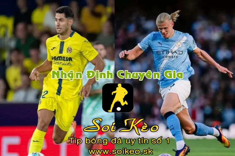 Soi Kèo Villarreal - Man City