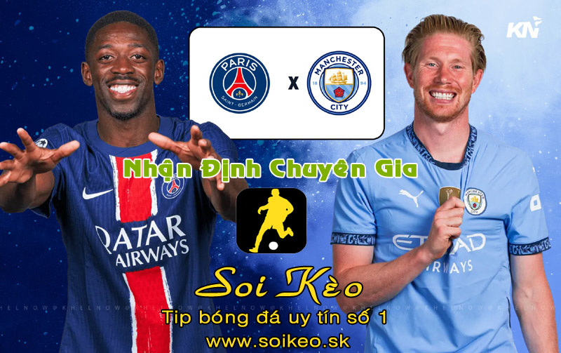 Soi Kèo PSG - Man City