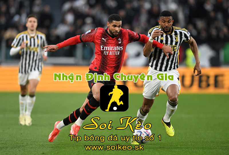 Soi Kèo Juventus - Milan