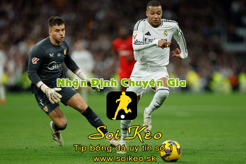 Soi Kèo Sevilla - Real Madrid