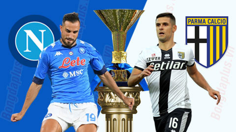 Nhận định Soi Kèo Napoli vs Parma, 00h00 ngày 01/02, VĐQG Italia