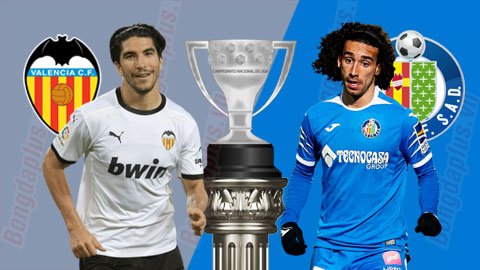 Nhận định Soi Kèo Valencia vs Getafe, 02h00 ngày 14/08, VĐQG Tây Ban Nha